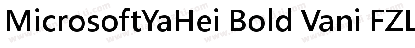 MicrosoftYaHei Bold Vani FZLTXHKM字体转换